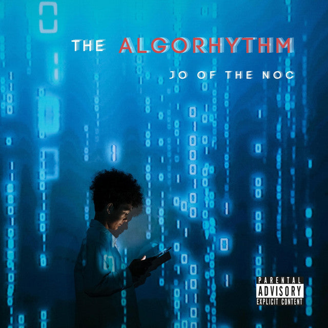 Album Release: The Algorhythm by JO Of The NOC